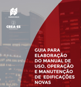 Manual de Uso, Operação e Manutenção de Edificações Novas. Para garantir que a edificação mantenha seu desempenho